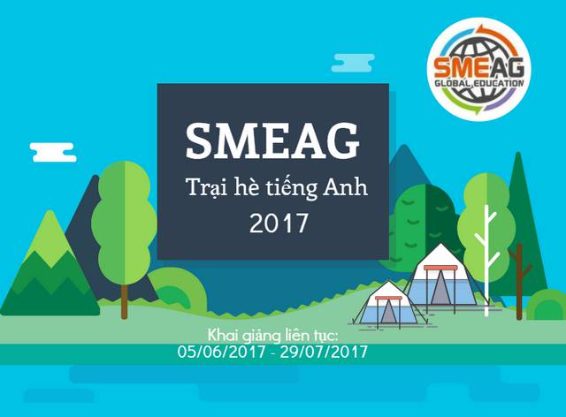 TRẠI HÈ TIẾNG ANH TẠI TRƯỜNG SMEAG – PHILIPPINES – KHÔNG CHỈ ĐƠN GIẢN LÀ ĐỂ HỌC TIẾNG ANH