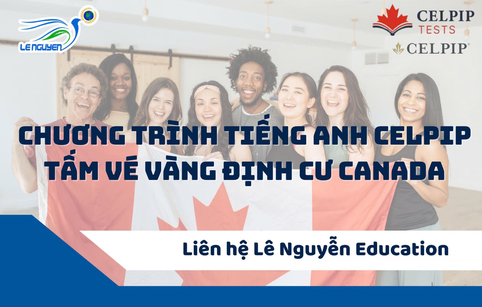 Chương trình tiếng anh CELPIP - Tấm vé vàng định cư canada