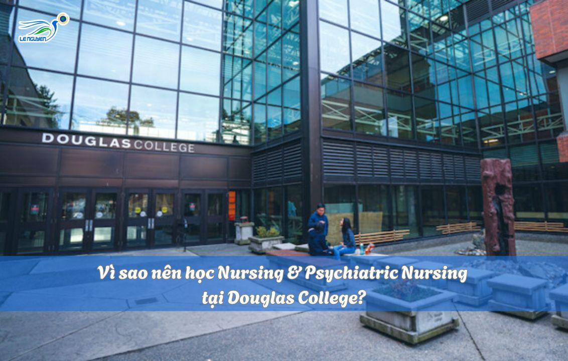 Du học Canada ngành Bachelor of Science: Nursing & Psychiatric Nursing tại Douglas College
