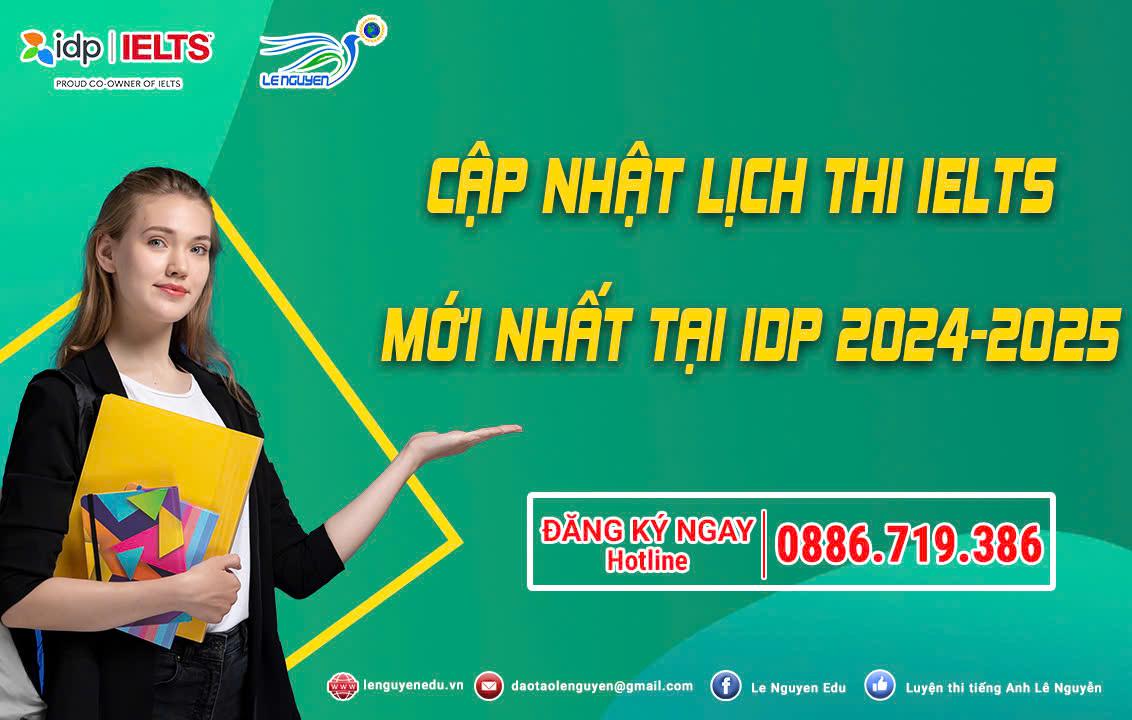 Cập nhật lịch thi IELTS mới nhất tại IDP 2024 - 2025